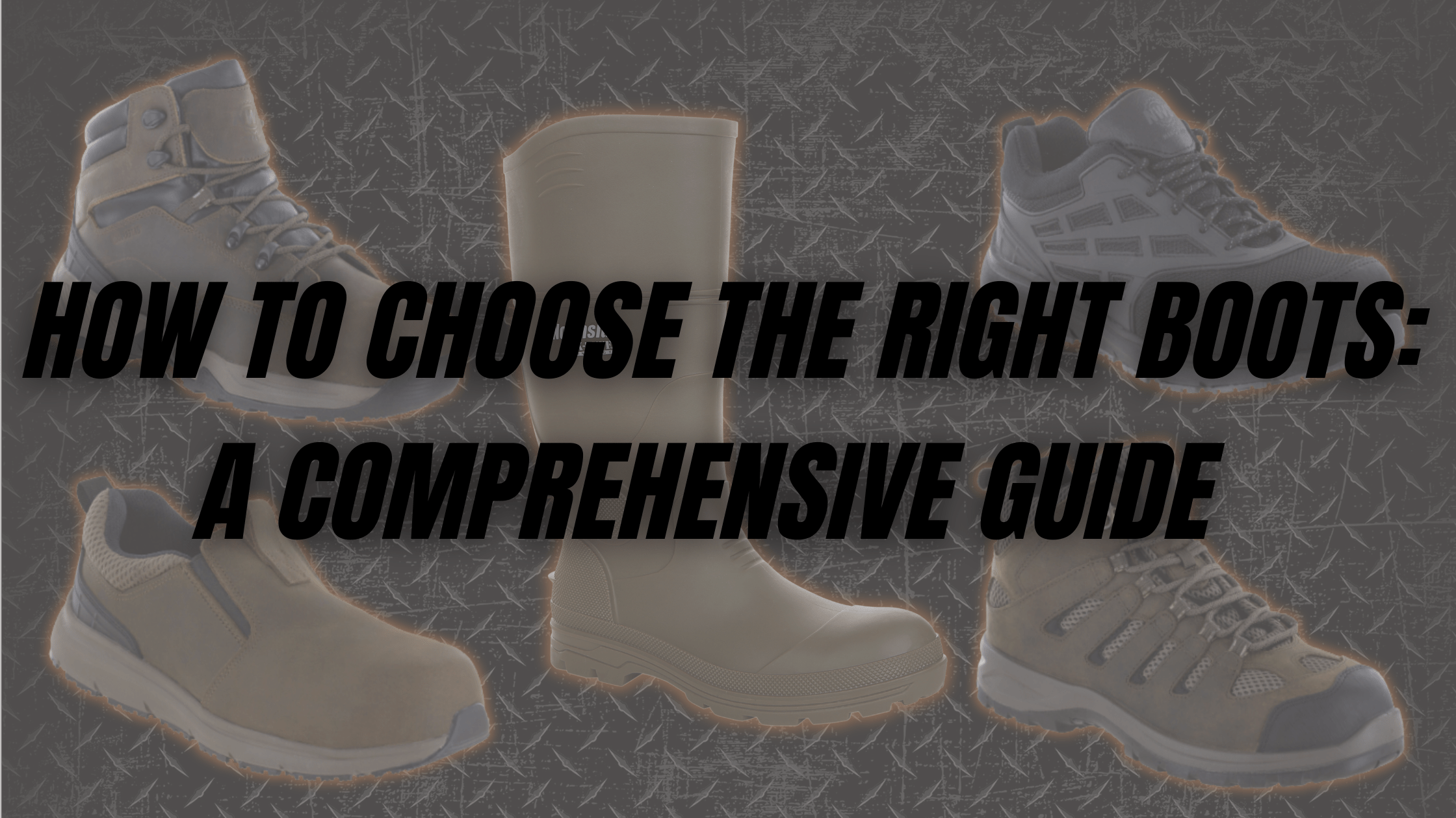 how to choose the best work boots