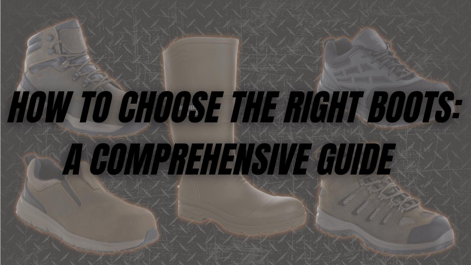 how to choose the best work boots